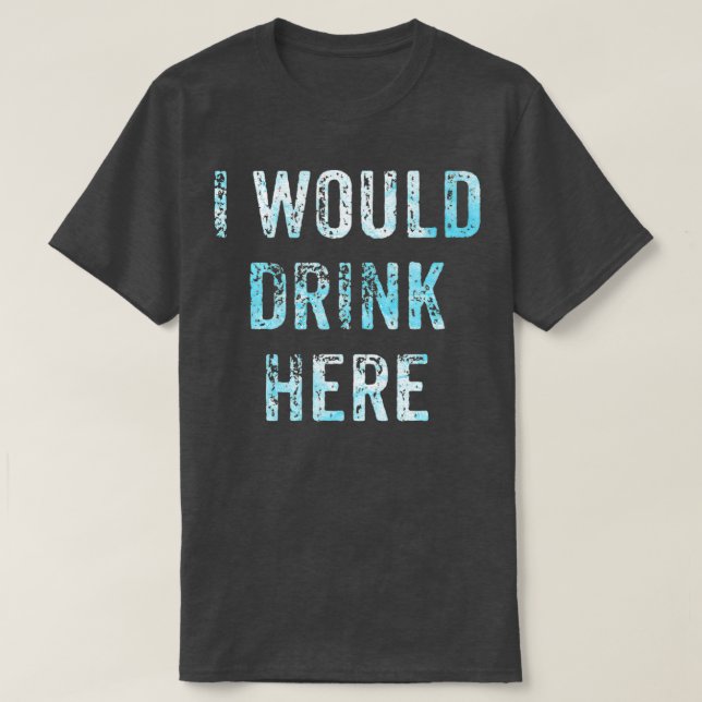 Jag skulle dricka här t shirt (Design framsida)