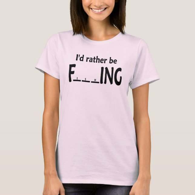 Jag skulle fiskar ganska - roligt fiske tee (Framsida)