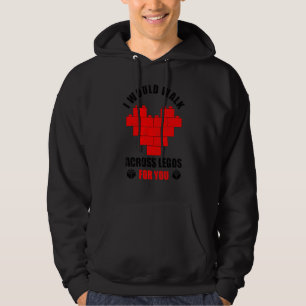Jag skulle gå på Legos för din skull Legos Hoodie