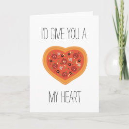 Jag skulle ge dig en pizza mitt hjärta Card Helgkort