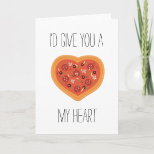 Jag skulle ge dig en pizza mitt hjärta Card Helgkort