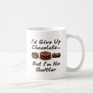 Jag skulle ger upp choklad- men I-förmiddag ingen Kaffemugg