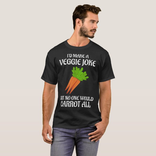 Jag skulle gör en Veggie att skoja all ingen en T-shirt (Hel framsida)