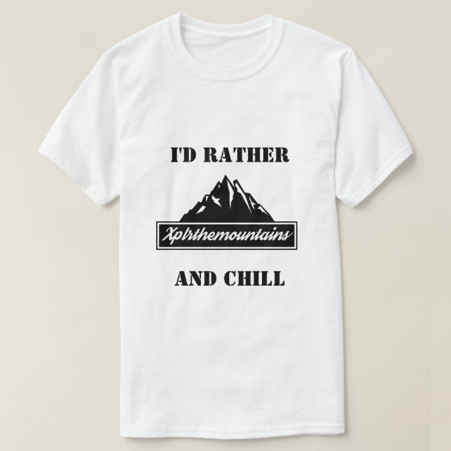 JAG SKULLE GÖRA XPLRTHEMOUNTAINER OCH CHILL MANAR  TRÖJA (Design framsida)