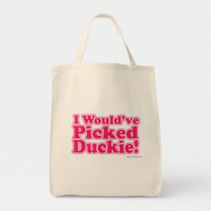 Jag skulle ha plockat Duckie! Tygkasse