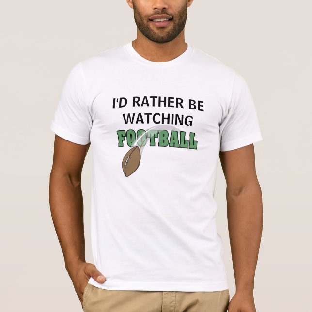 Jag skulle håller ögonen på ganska fotboll t-shirt (Framsida)