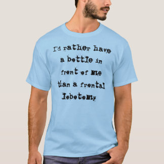 Jag skulle har ganska en flaska framme av mig t-shirt