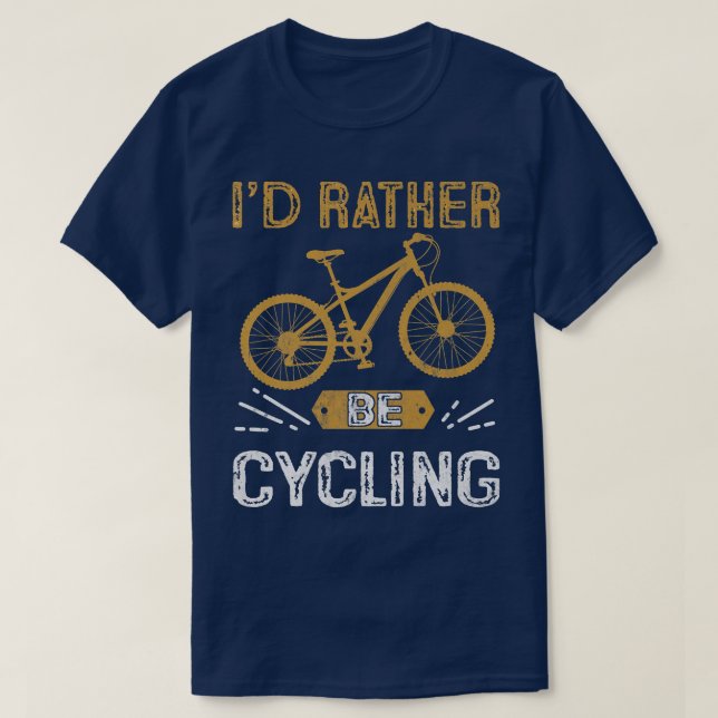 Jag skulle hellre cykla Biker Cycle T Shirt (Design framsida)