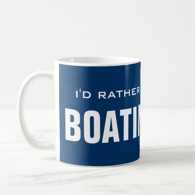 Jag skulle hellre dricka ur en båtmugg | motorbåts kaffemugg (Vänster)