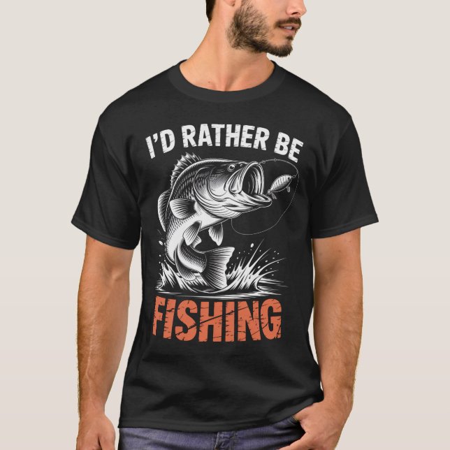 Jag skulle hellre fiska Bass Pappa T Shirt (Framsida)