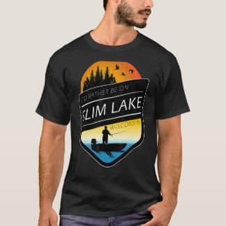 Jag skulle hellre fiska i Slim Sjö Wisconsin T Shirt