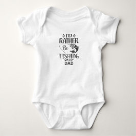 Jag skulle hellre fiska med Pappa Baby Bodykostym T Shirt