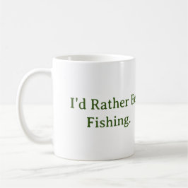 Jag skulle hellre fiska. Mugg