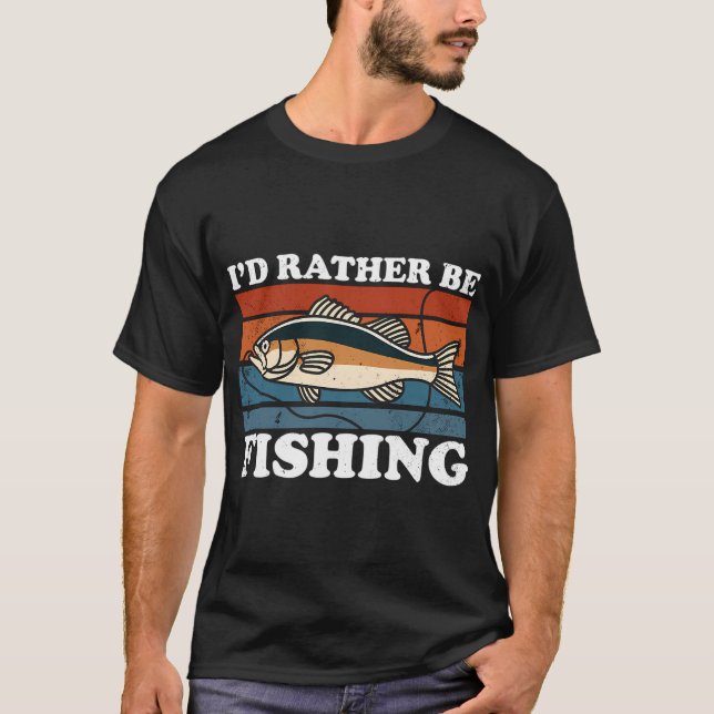 Jag skulle hellre fiska t shirt (Framsida)