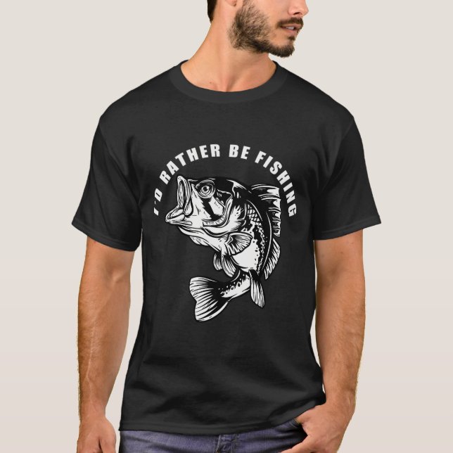 Jag skulle hellre fiska t shirt (Framsida)