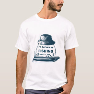 Jag skulle hellre fiska t shirt