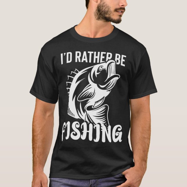 Jag skulle hellre fiska t shirt (Framsida)