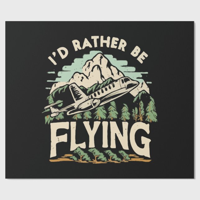 Jag skulle hellre flyga. Flygplan Presentpapper (Platt)