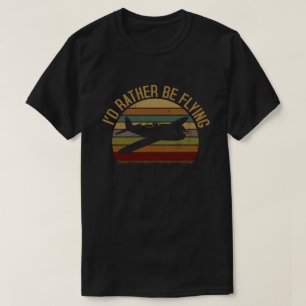 Jag skulle hellre flyga flygplanspilot t shirt