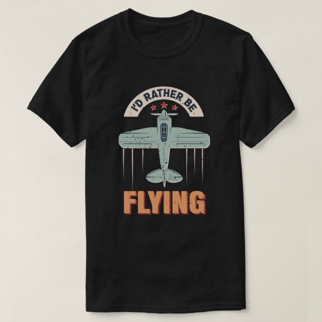 Jag skulle hellre flyga flygplanspilot t shirt (Design framsida)
