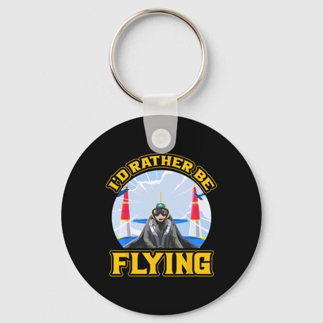 Jag skulle hellre flyga pilot nyckelring (Framsida)