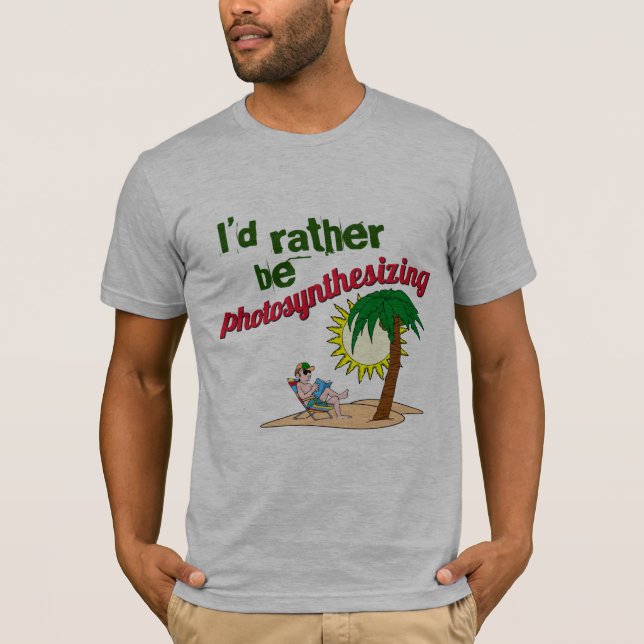 Jag skulle hellre fotosyntetisera tee shirt (Framsida)