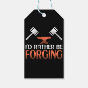 Jag skulle hellre glömma Blacksmith Forge Hammer Presentetikett