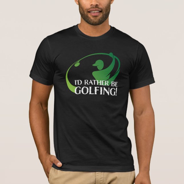 Jag skulle hellre golfera sportgolfutrustning Golf T Shirt (Framsida)