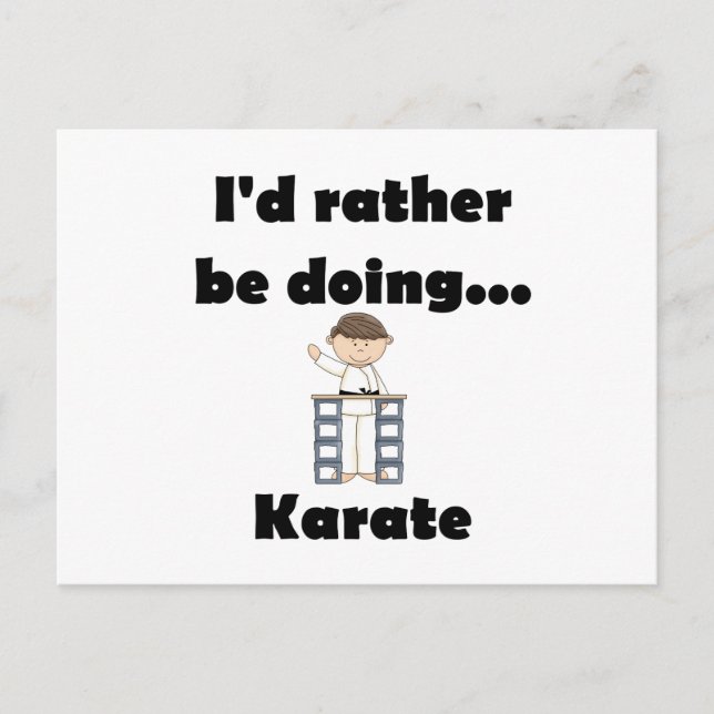 Jag skulle hellre göra Karate Vykort (Framsida)
