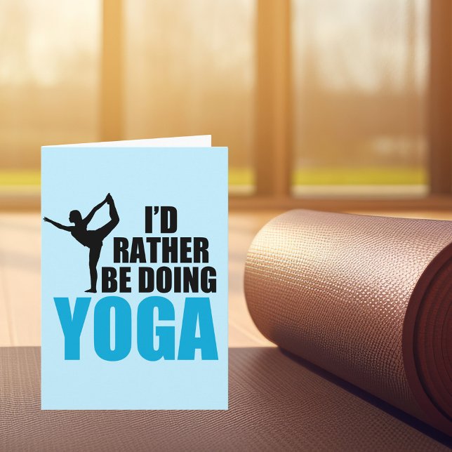 Jag skulle hellre göra Yoga Cute Yogi Birthday Kort (Skapare uppladdad)