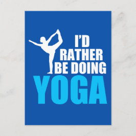 Jag skulle hellre göra Yoga Vykort