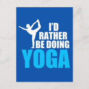 Jag skulle hellre göra Yoga Vykort