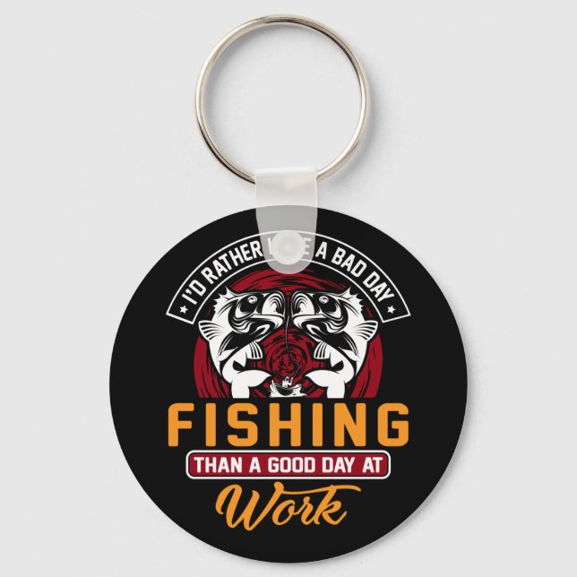 Jag skulle hellre ha en dålig fiskeknapp för bilma nyckelring (Framsida)