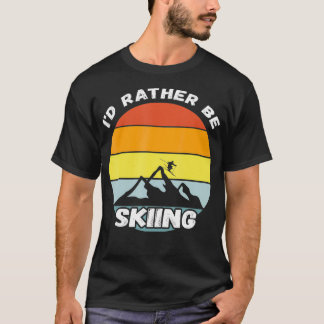 Jag skulle hellre hoppa över Retro Vintage Skier T Shirt