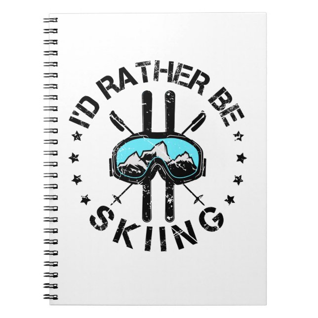 Jag skulle hellre hoppa över Ski Skier Anteckningsbok (Framsidan)
