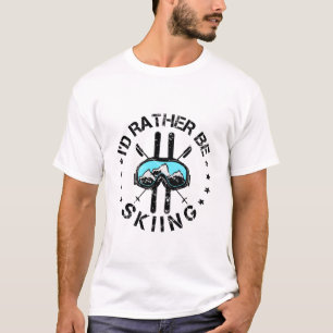 Jag skulle hellre hoppa över Ski Skier T Shirt
