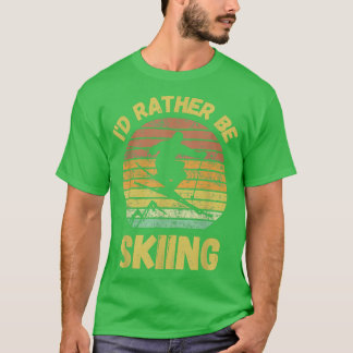 Jag skulle hellre hoppa över snö fitness hälsa win t shirt