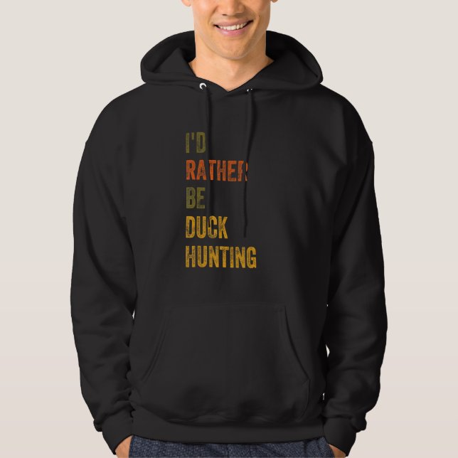 Jag skulle hellre jaga Anka Hoodie (Framsida)