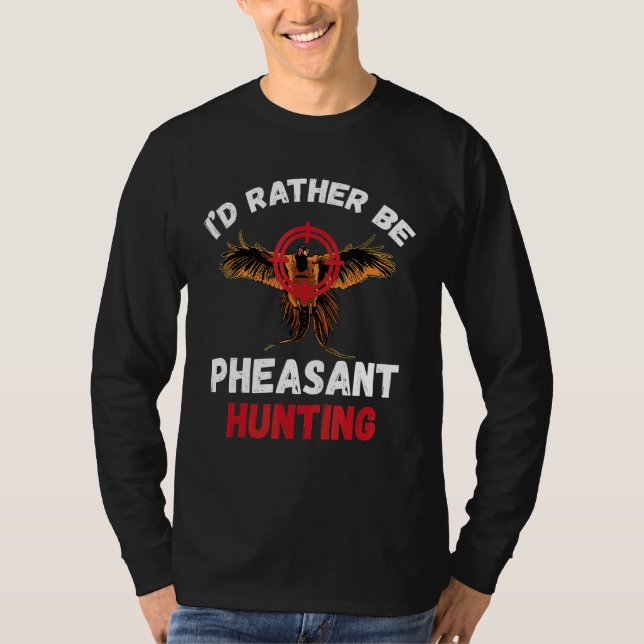 Jag skulle hellre jaga fasasant Bi T Shirt (Framsida)