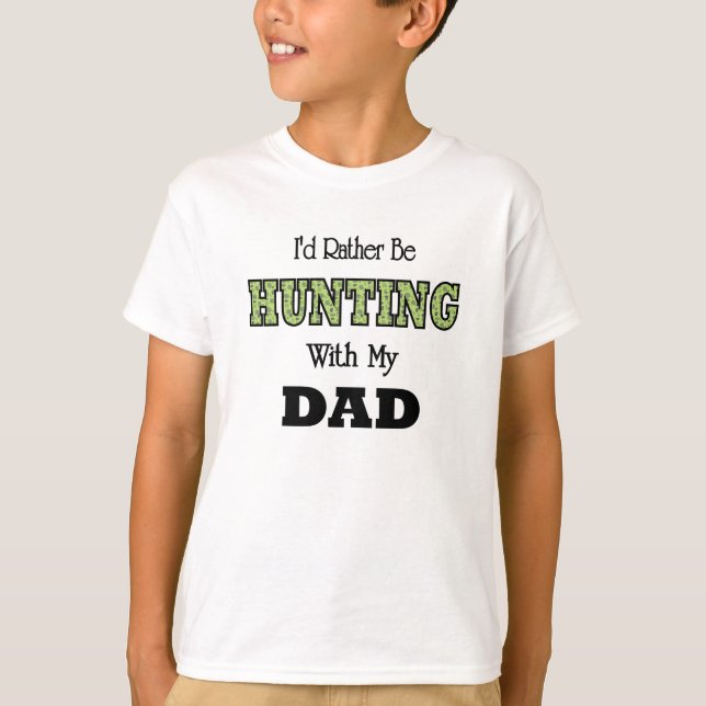 Jag skulle hellre jaga med Pappa Tee Shirt (Framsida)