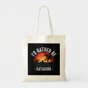 Jag skulle hellre Kayaking Tygkasse