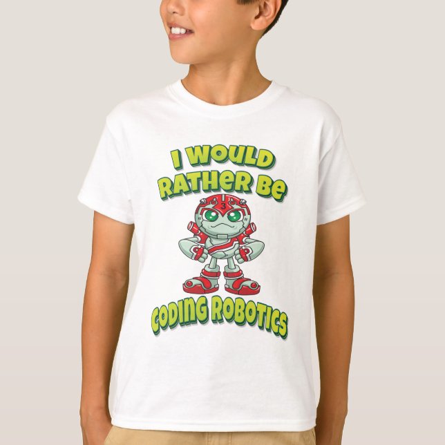 Jag skulle hellre koda robotiken t shirt (Framsida)