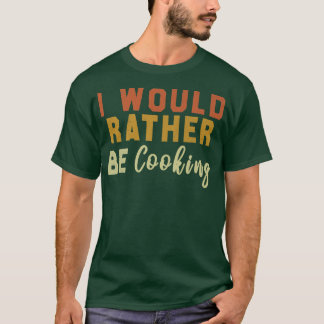 Jag skulle hellre koka t shirt