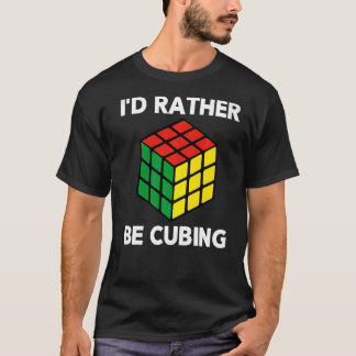Jag skulle hellre kubera en tävlingskub. t shirt