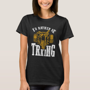 Jag skulle hellre prova trehjuling med rider-tricy t shirt