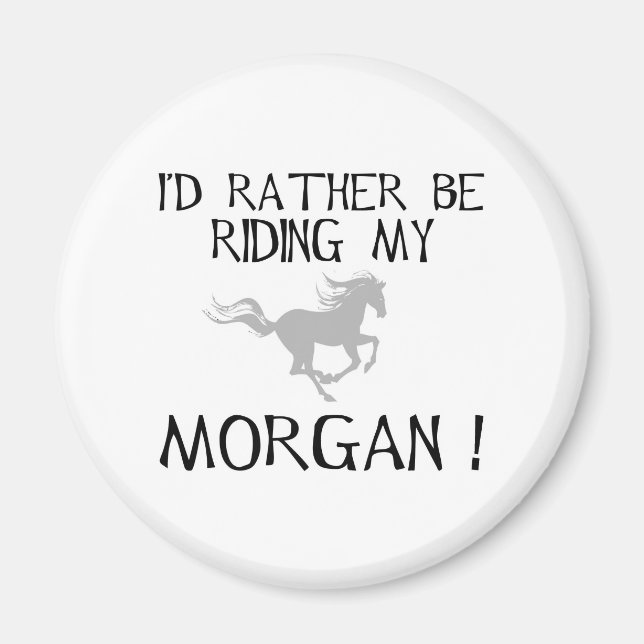 Jag skulle hellre rida min Morgan Magnet (Framsidan)