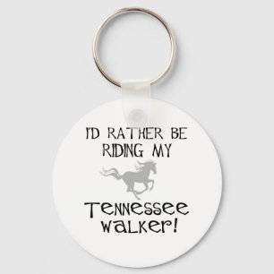 Jag skulle hellre rida min Tennessee Walker Nyckelring