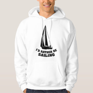 Jag skulle hellre segla hoodie