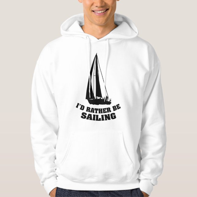 Jag skulle hellre segla hoodie (Framsida)