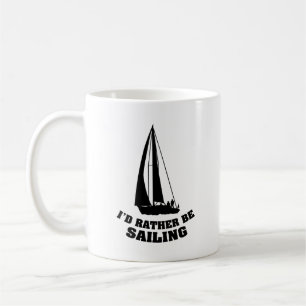 Jag skulle hellre segla kaffe Mugg